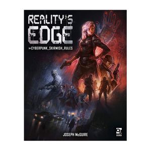Reality's Edge: Cyberpunk Skirmish Rules